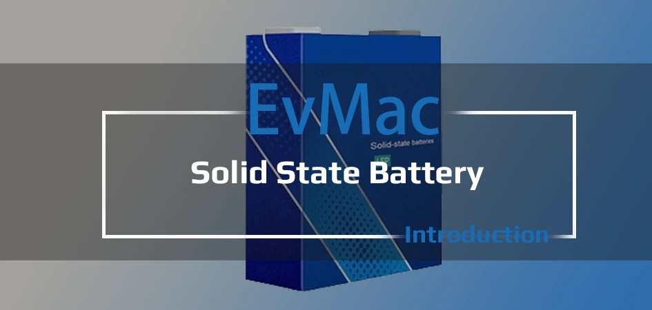 EvMac Solid State Battery  Introduction Video on Youtube